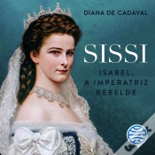 Capa do artigo Sissi - Isabel, A Imperatriz Rebelde - Vol. 2