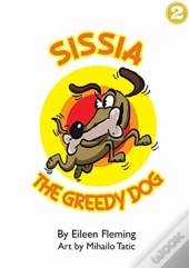 Sissia The Greedy Dog