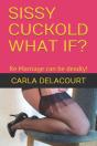 Sissy Cuckold What If? - Preview
