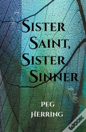 Sister Saint, Sister Sinner
