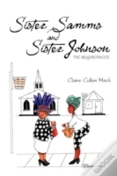 Sister Samms And Sister Johnson: The Nei