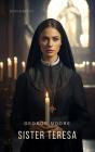 Sister Teresa - Preview
