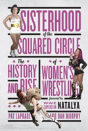 Sisterhood Of The Squared Circle - Preview