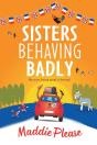 Sisters Behaving Badly - Preview