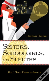 Sisters, Schoolgirls, And Sleuths