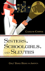 Sisters, Schoolgirls, And Sleuths - Preview