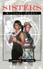 Sisters Without Mercy - Preview