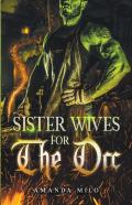Sisterwives For The Orc