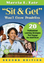 "Sit And Get" Won'T Grow Dendrites - Preview