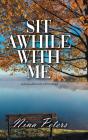 Sit Awhile With Me - Preview
