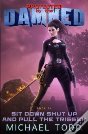 Capa do artigo Sit Down Shut Up And Pull The Trigger