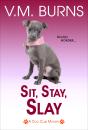 Sit, Stay, Slay - Preview