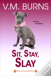 Sit, Stay, Slay