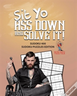 Capa do artigo Sit Yo Ass Down And Solve It!
