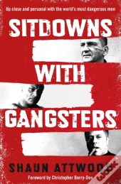 Sitdowns With Gangsters