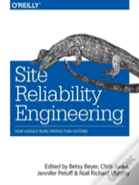 Site Reliability Engineering