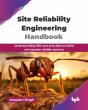 Site Reliability Engineering Handbook - Preview