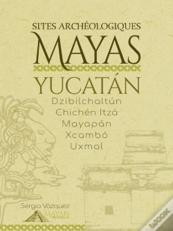 Capa do artigo Sites Archeologiques Mayas - Yucatan
