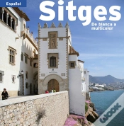 Capa do artigo Sitges, De Blanca A Multicolor