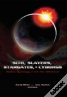 Sith, Slayers, Stargates, + Cyborgs