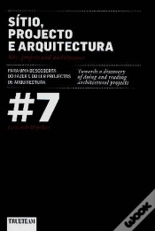 Capa do artigo Sítio Projecto e Arquitectura  - Para uma descoberta do fazer e do ler projectos da arquitectura