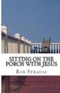Sitting On The Porch With Jesus - Preview