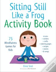 Sitting Still Like A Frog Activity Book