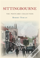 Sittingbourne The Postcard Collection