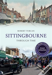 Capa do artigo Sittingbourne Through Time Revised Edition