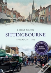 Capa do artigo Sittingbourne Through Time Revised Edition