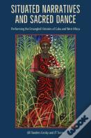 Situated Narratives And Sacred Dance
