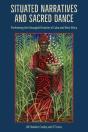 Situated Narratives And Sacred Dance - Preview