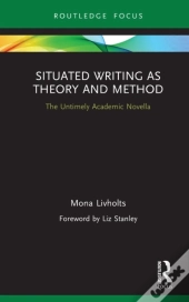 Situated Writing As Theory And Method