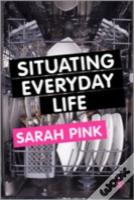 Situating Everyday Life