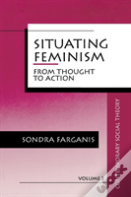 Situating Feminism