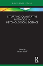 Situating Qualitative Methods In Psychological Science - Preview