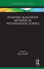 Situating Qualitative Methods In Psychological Science - Preview