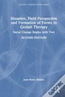 Situation, Field Perspective And Formation Of Forms In Gestalt Therapy