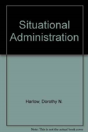 Situational Administration - Preview