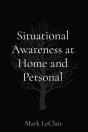 Situational Awareness At Home And Personal - Preview