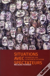 Capa do artigo Situations Avec Spectateurs ; Recherches Sur La Notion De Situation