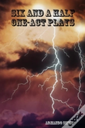 Six And Ahalf One-Act Plays