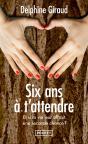 Six Ans À T'Attendre - Preview