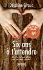 Six Ans À T'Attendre - Preview