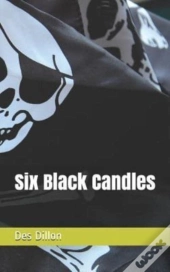 Six Black Candles