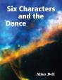 Six Characters And The Dance - Preview