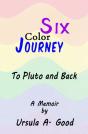 Six Color Journey - To Pluto And Back - Preview