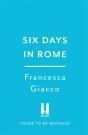 Six Days In Rome - Preview