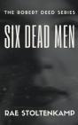 Six Dead Men - Preview
