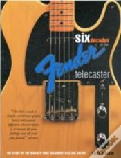 Capa do artigo Six Decades Of The Fender Telecaster